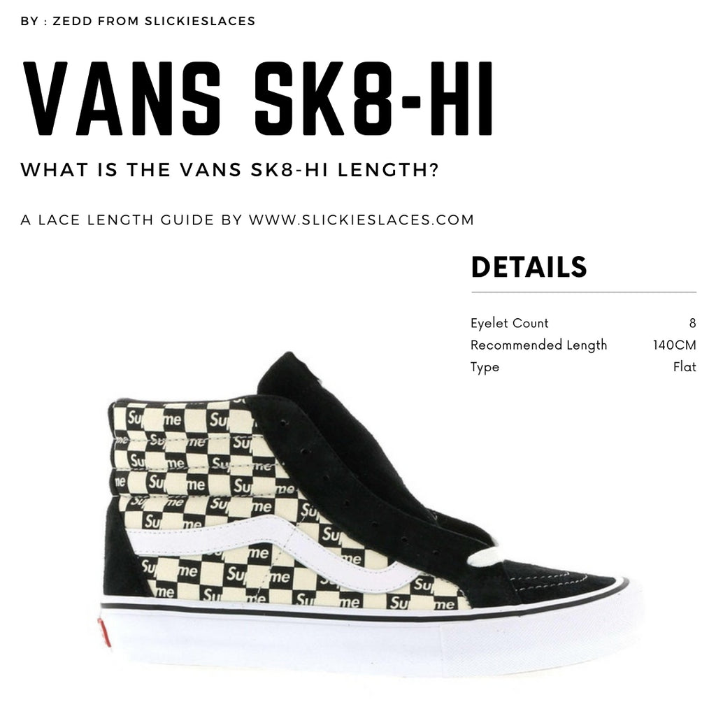 What is the VANS SK8-HI lace length? - VANS SK8-HI Replacement Laces